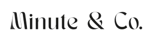 Minute & Co.